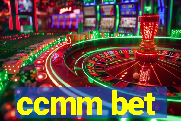 ccmm bet